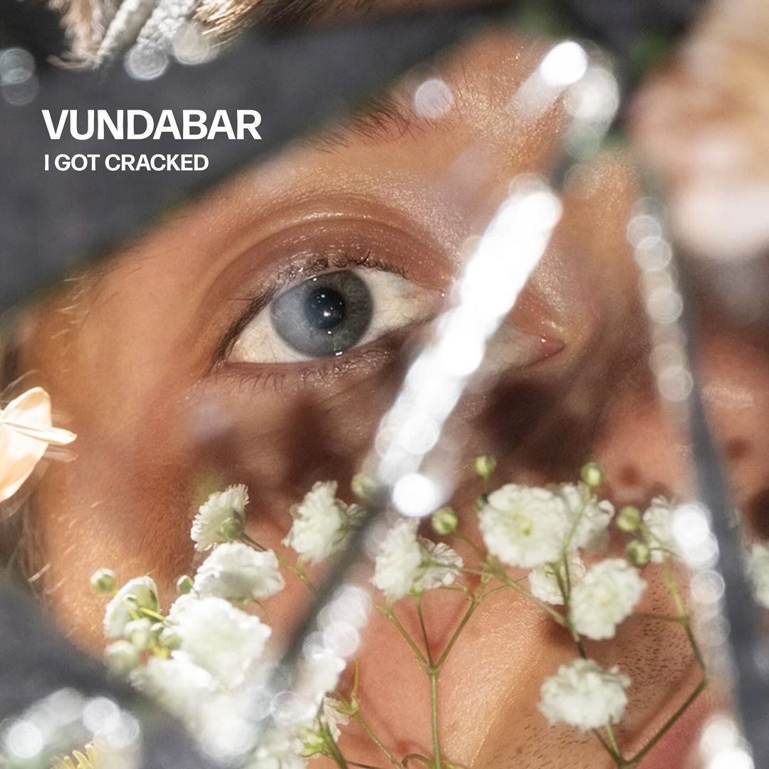 Vundabar – “I Got Cracked”