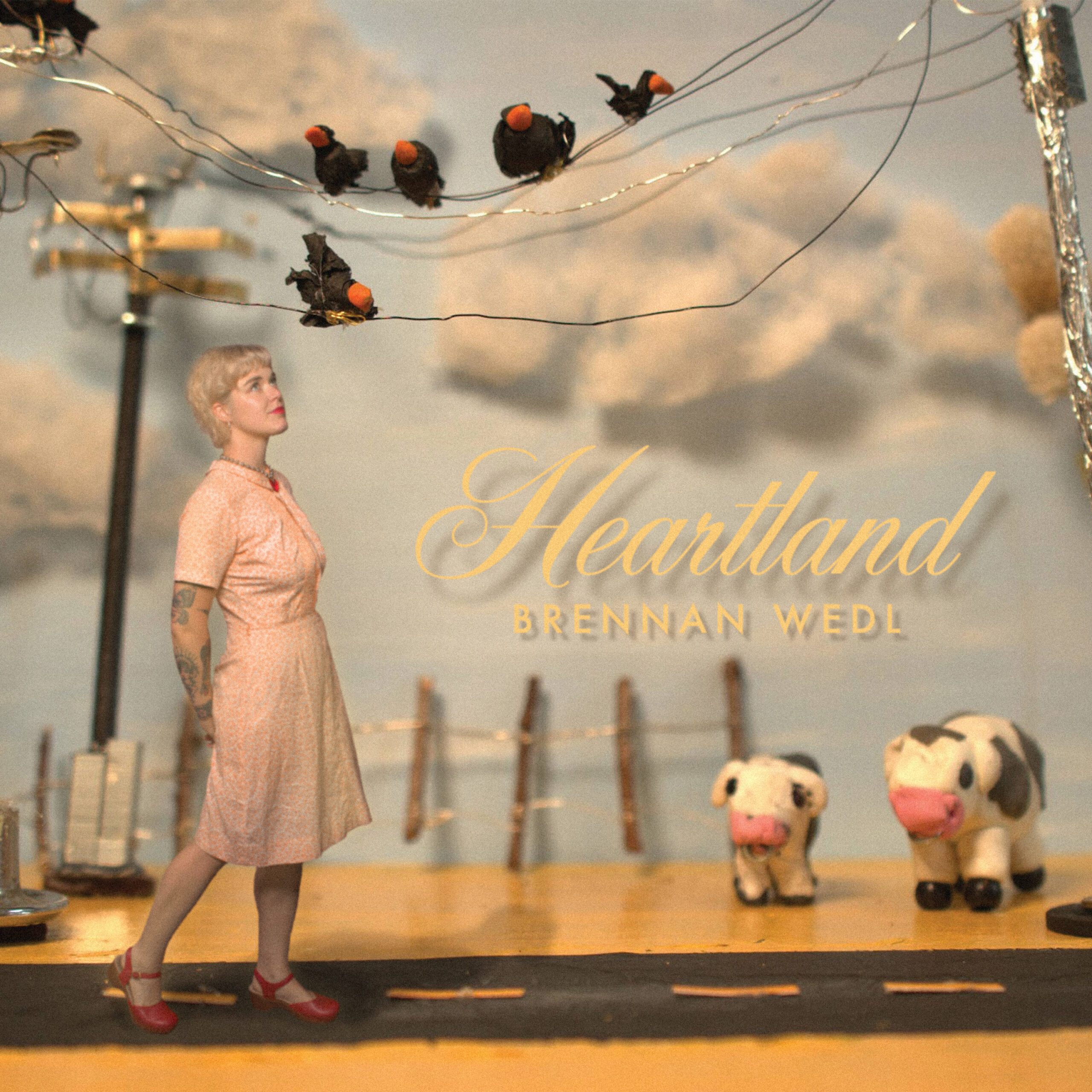 Brennan Wedl – “Heartland”