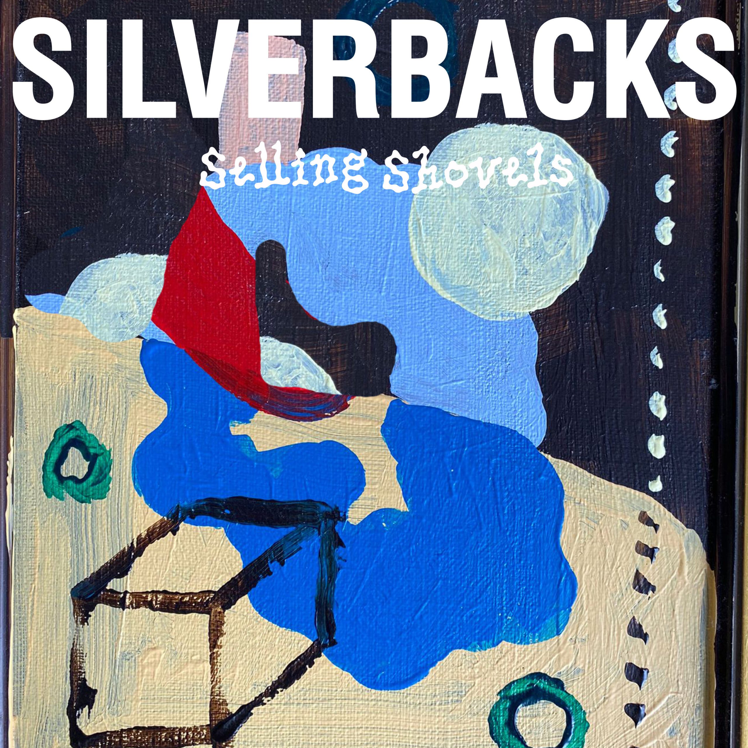 Silverbacks – “Selling Shovels”