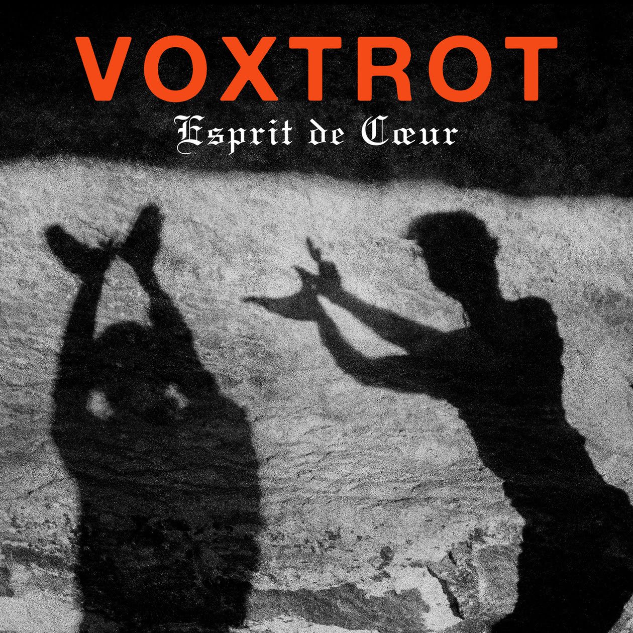 Voxtrot – “Esprit de Cœur”