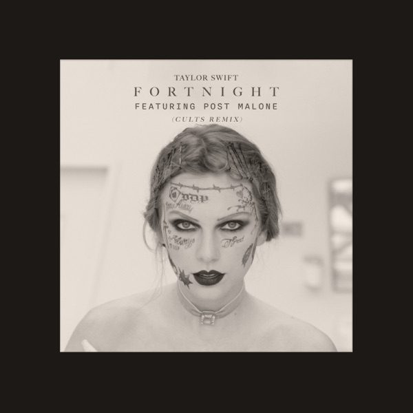 Taylor Swift Releases “Fortnight” Cults Remix And Acoustic Version