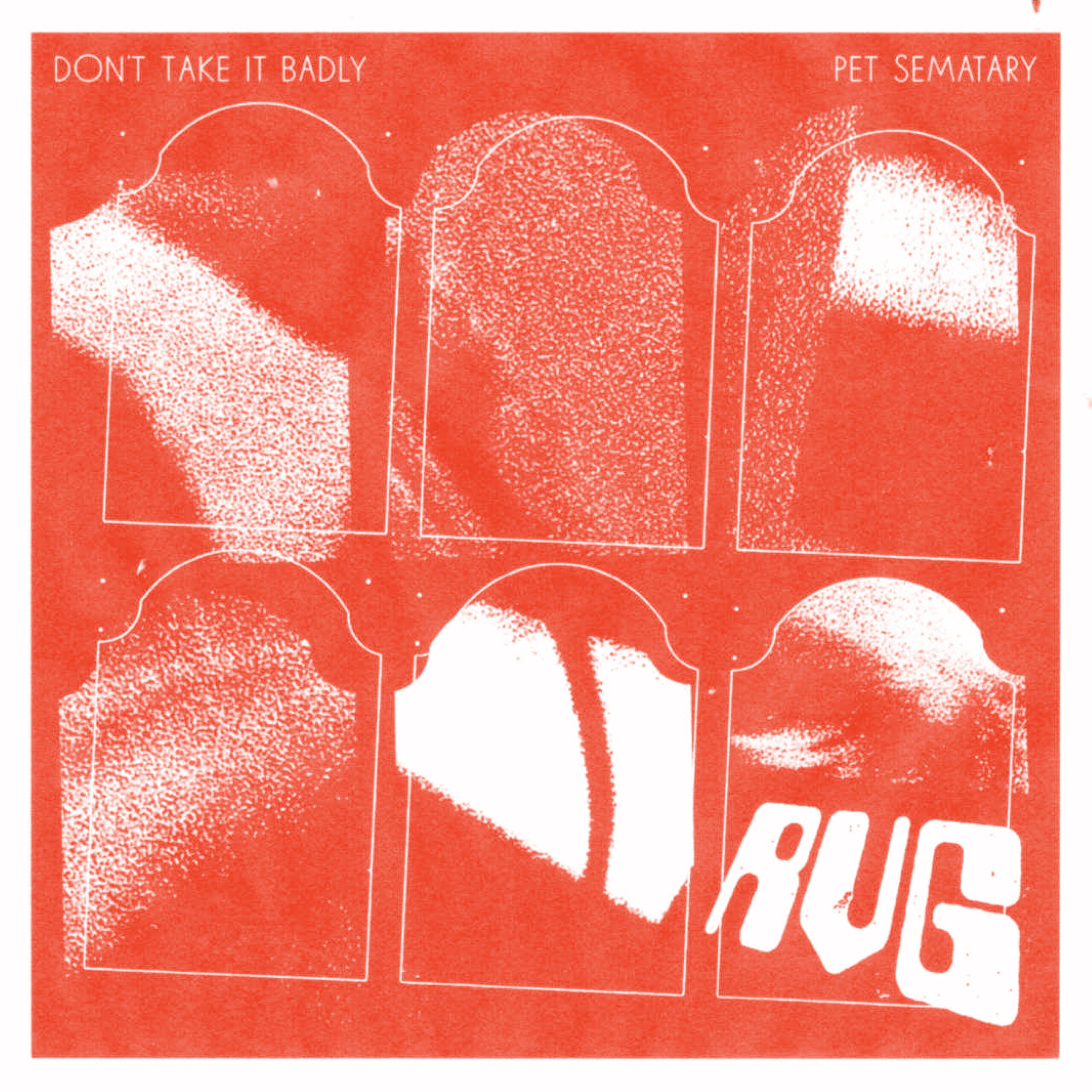 RVG – “Don’t Take It Badly” & “Pet Sematary” (Ramones Cover)