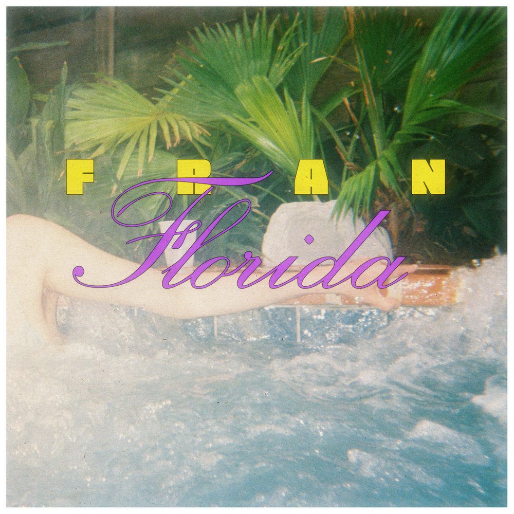 Fran – “Florida”