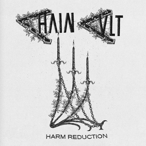 Chain Cult – “Harm Reduction”