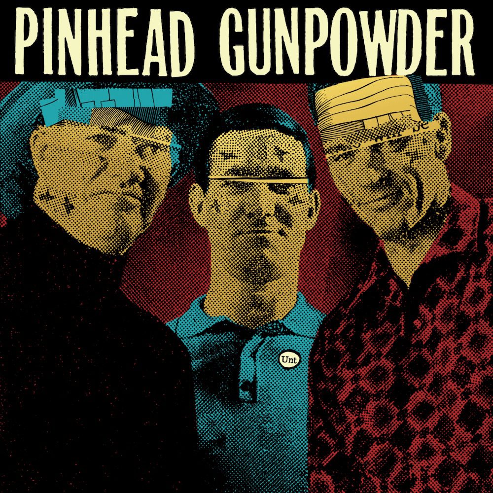 Pinhead Gunpowder – “Unt”