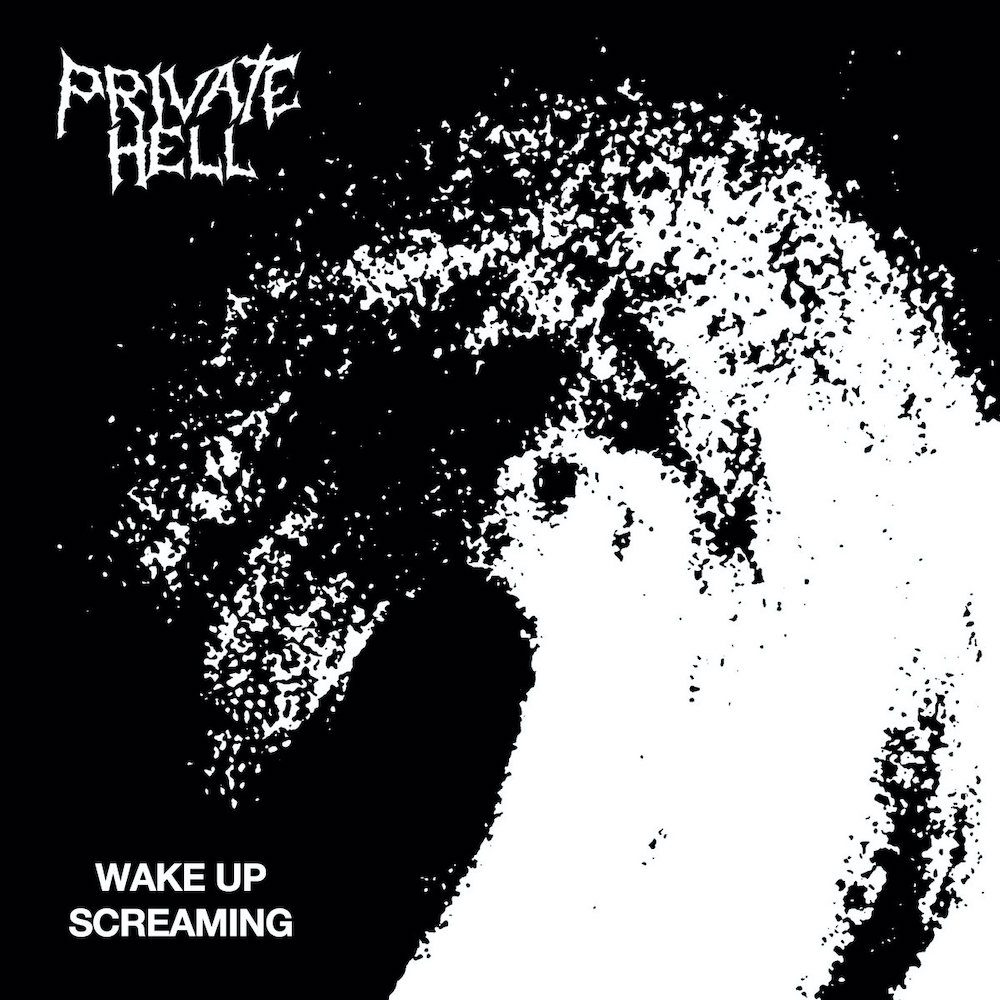 Private Hell – “Wake Up Screaming” & “Warsaw” (Joy Division Cover)